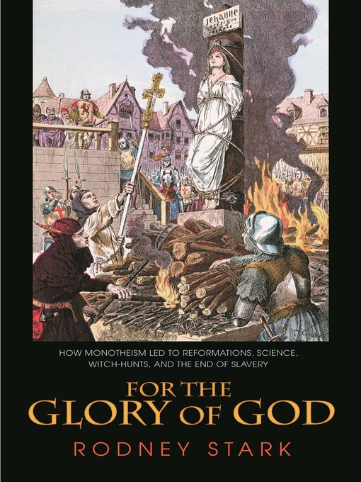 Title details for For the Glory of God by Rodney Stark - Wait list